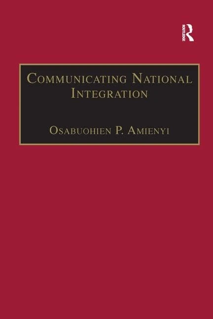 Communicating National Integration: Empowering Development in African Countries