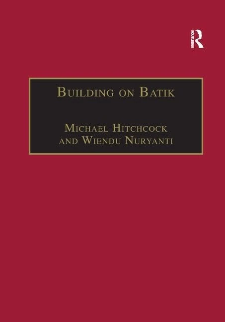 Building on Batik: The Globalization of a Craft Community (Voices in Development Management) - Image 1