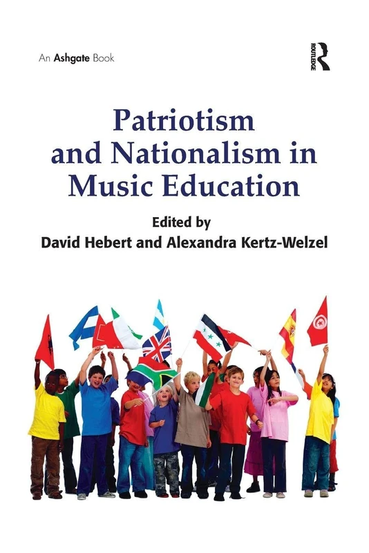 Patriotism and Nationalism in Music Education