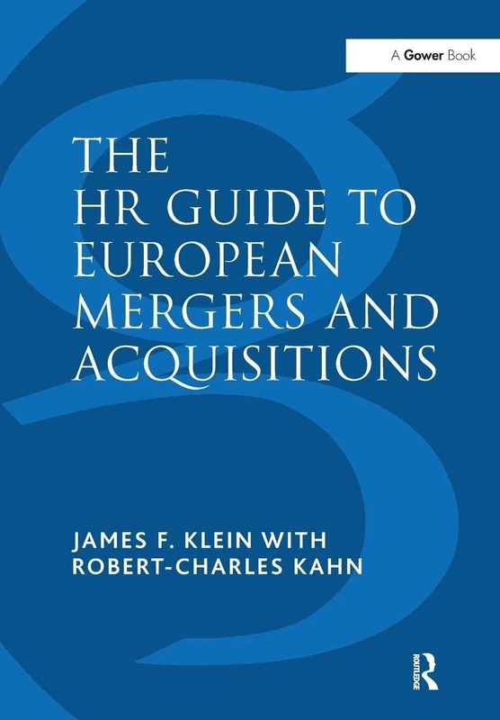 The HR Guide to European Mergers and Acquisitions (Gower)