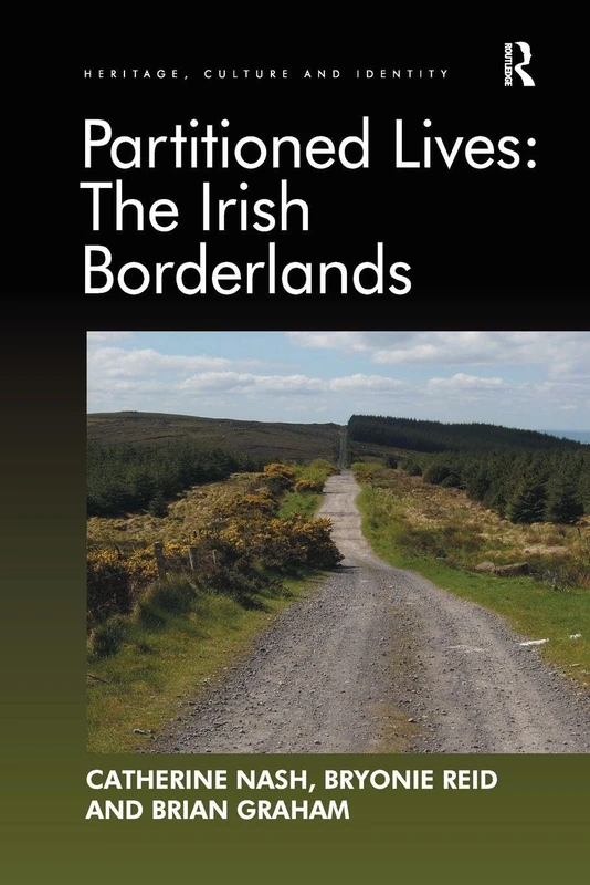 Routledge - Partitioned Lives: The Irish Borderlands Book