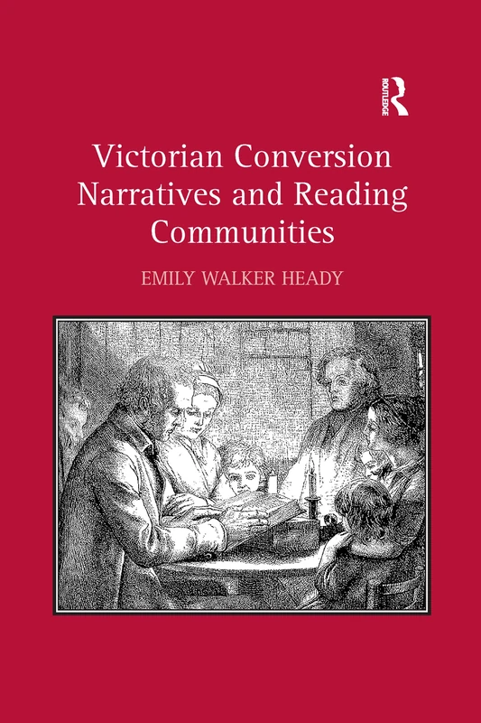 Victorian Conversion Narratives and Reading Communities