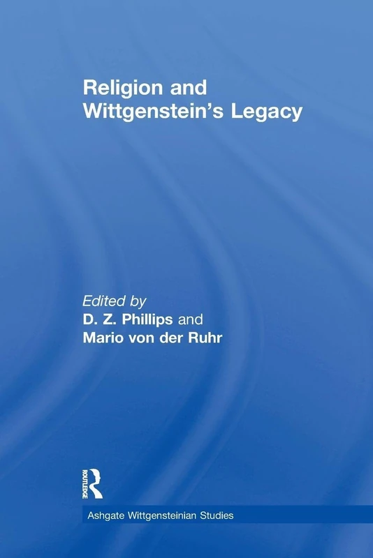 Religion and Wittgenstein's Legacy (Ashgate Wittgensteinian Studies)