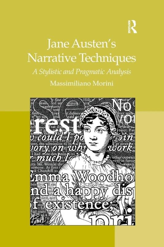 Jane Austen's Narrative Techniques: A Stylistic and Pragmatic Analysis