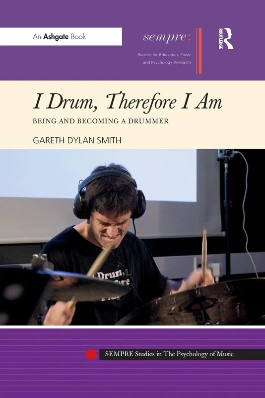 Routledge I Drum, Therefore I Am: Psychology of Music Book