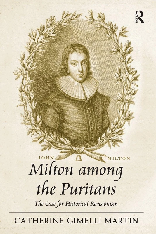 Milton among the Puritans: The Case for Historical Revisionism