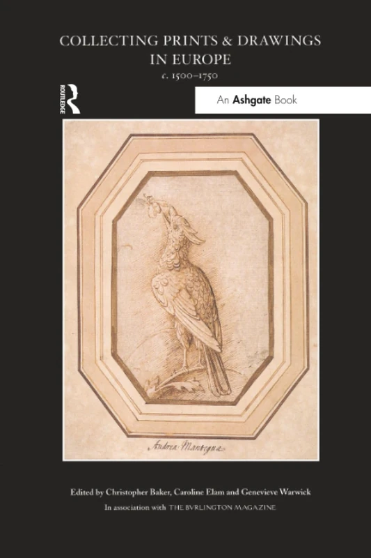Collecting Prints and Drawings in Europe, c. 1500–1750