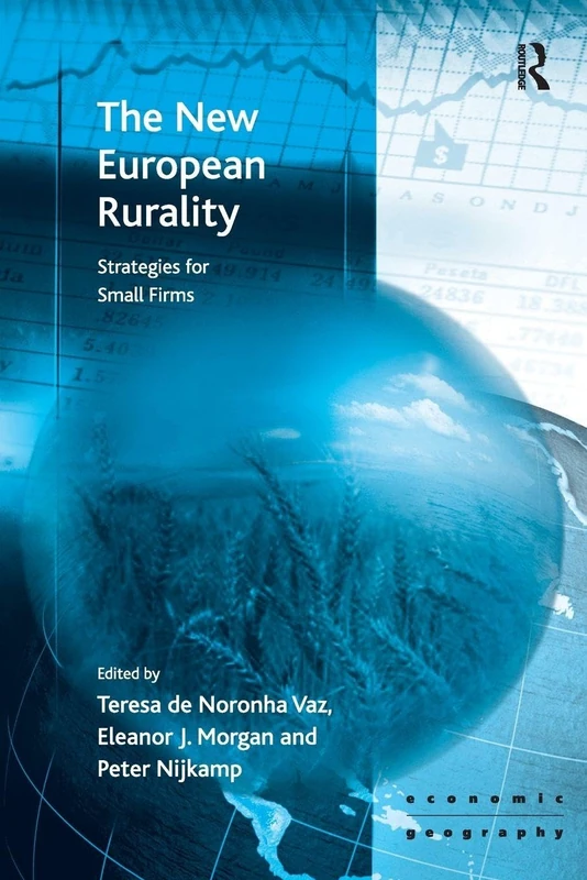 The New European Rurality: Strategies for Small Firms (Economic Geography Series)
