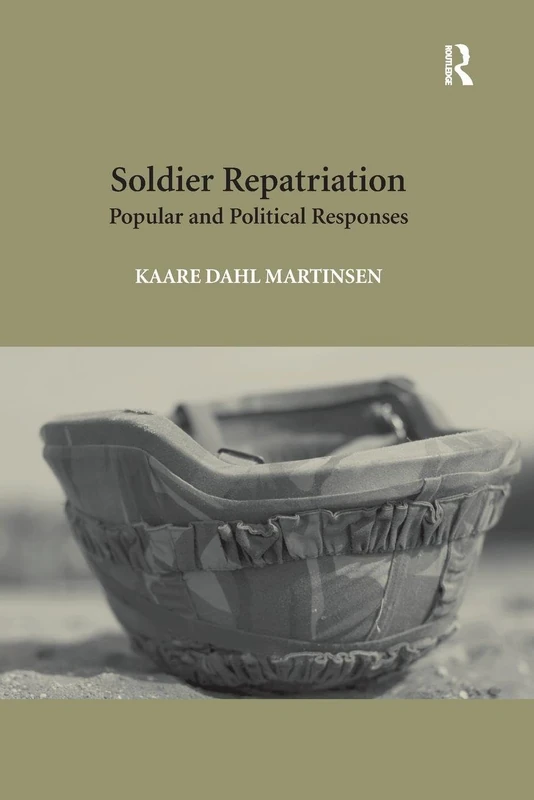 Soldier Repatriation: Popular and Political Responses