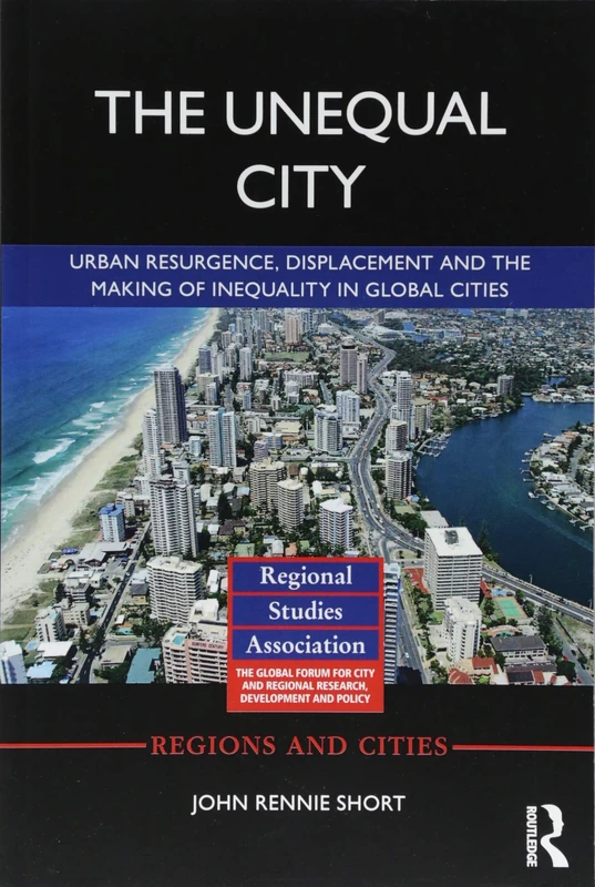 The Unequal City (Regions and Cities)