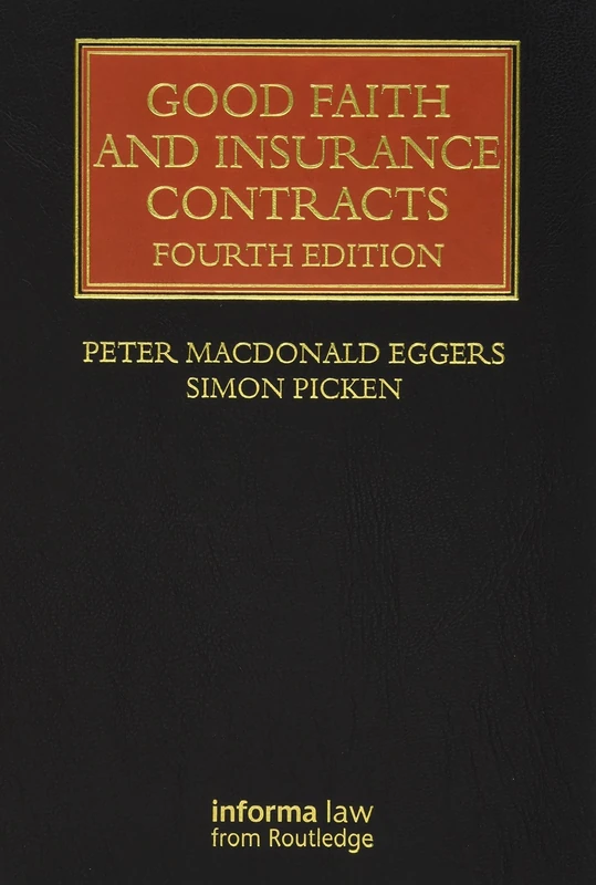 Good Faith and Insurance Contracts (Lloyd's Insurance Law Library)