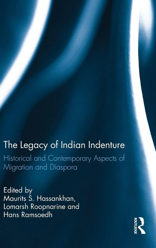 Routledge - The Legacy of Indian Indenture Book
