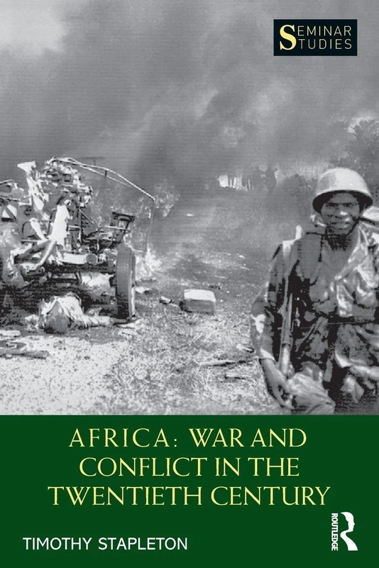 Africa: War and Conflict in the Twentieth Century (Seminar Studies)