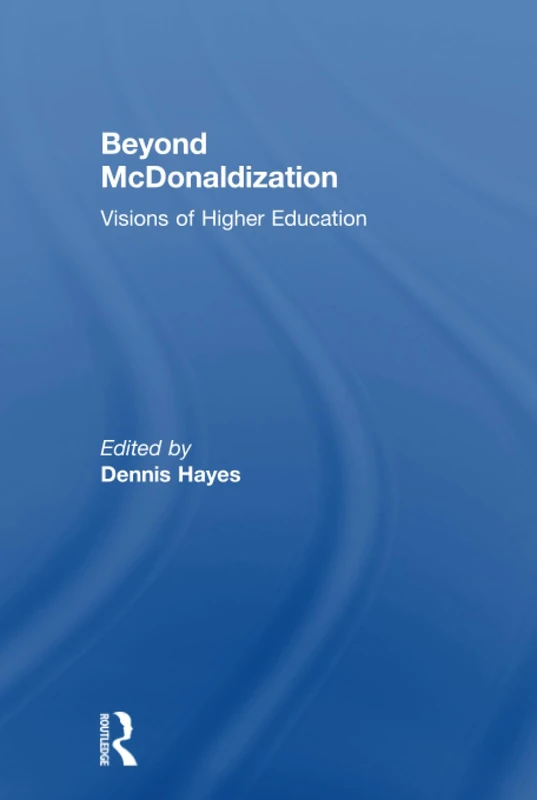 Routledge - Beyond McDonaldization: Visions of Higher Education - Image 1