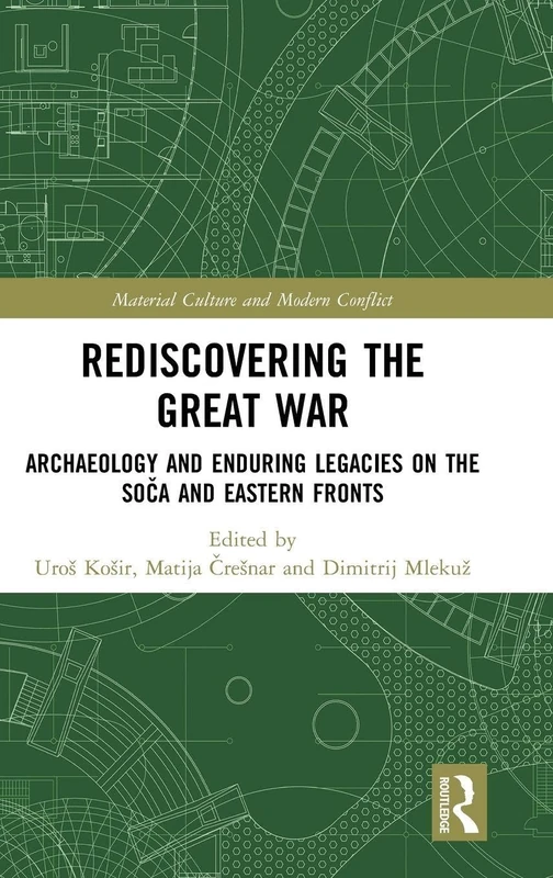 Routledge - Rediscovering the Great War Archaeology Book