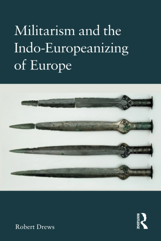 Militarism and the Indo-Europeanizing of Europe