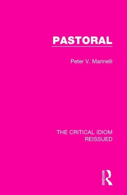 Pastoral: 14 (The Critical Idiom Reissued)