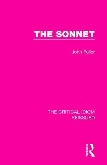 The Sonnet: 25 (The Critical Idiom Reissued)