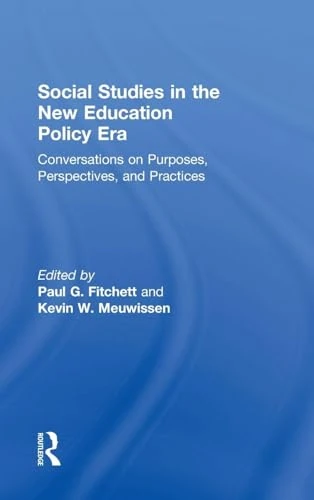 Social Studies in the New Education Policy Era: Conversations on Purposes, Perspectives, and Practices