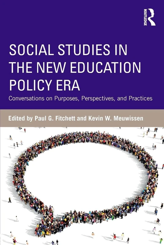 Social Studies in the New Education Policy Era: Conversations on Purposes, Perspectives, and Practices
