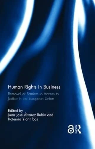Routledge - Human Rights in Business: Access to Justice in the EU