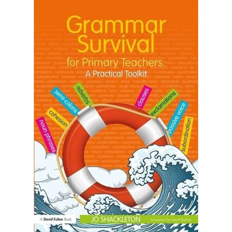 Grammar Survival for Primary Teachers: A Practical Toolkit