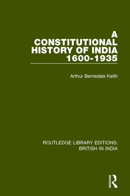 Routledge A Constitutional History of India, 1600-1935