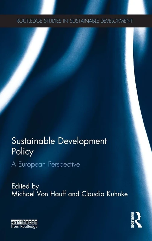 Routledge Sustainable Development Policy: A European Perspective