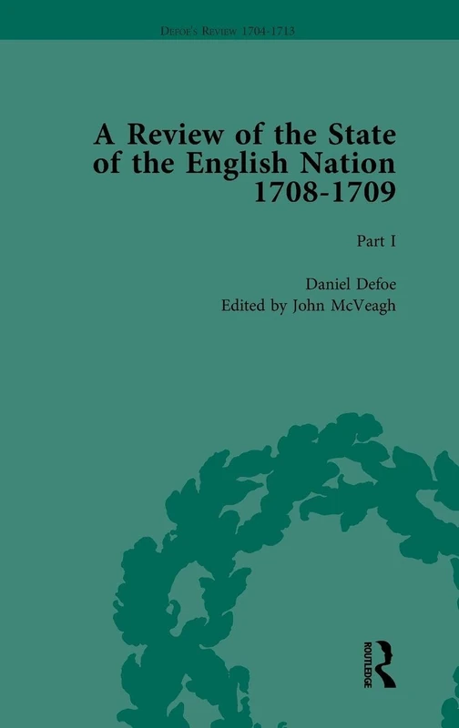 Routledge Defoe's Review 1704-13, Volume 5 (1708-9), Part I