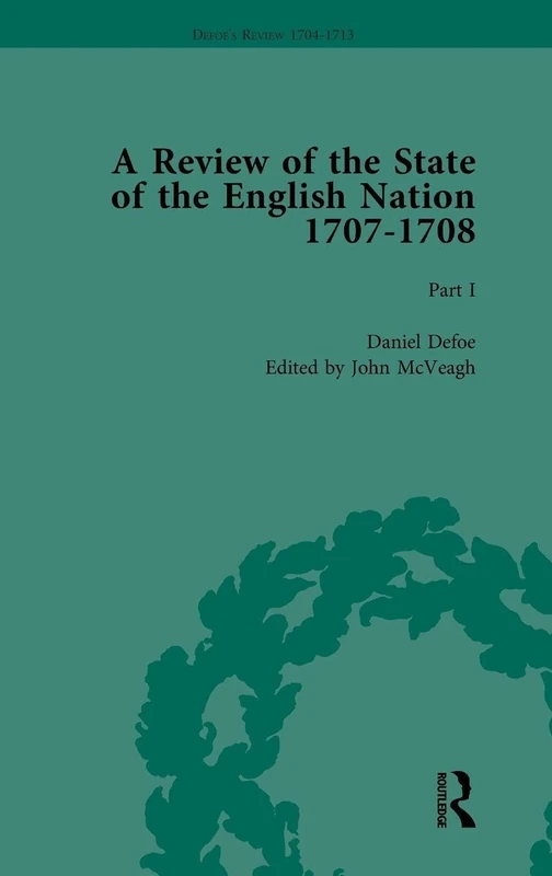 Defoe's Review 1704-13, Volume 4 (1707), Part I: 7