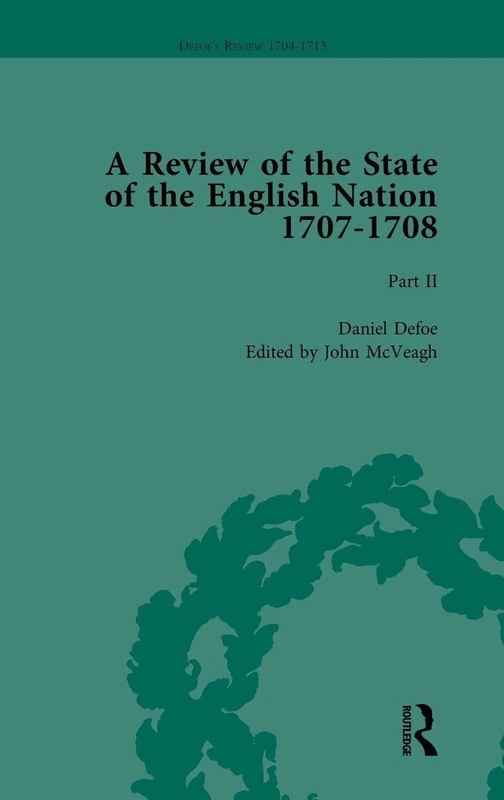 Defoe's Review 1704-13, Volume 4 (1707), Part II: 8