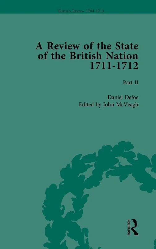 Defoe's Review 1704–13, Volume 8 (1711–12), Part II