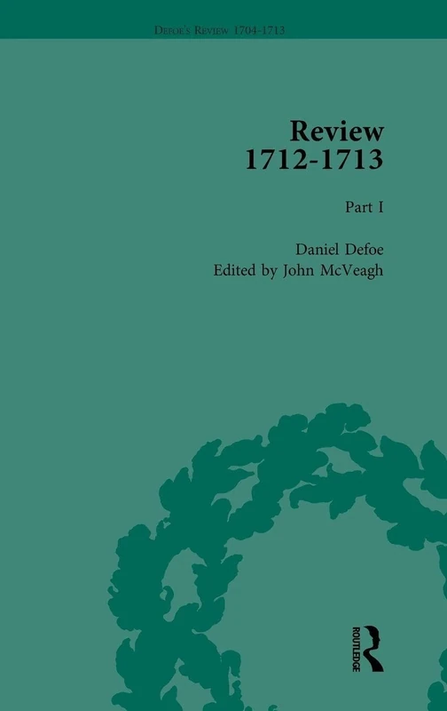Defoe's Review 1704–13, Volume 9 (1712–13), Part I: 17