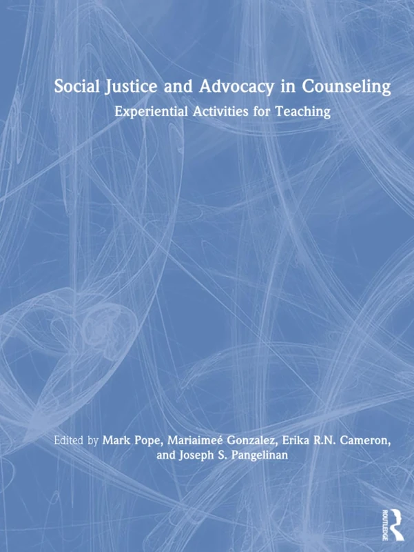 Routledge Social Justice and Advocacy in Counseling Textbook