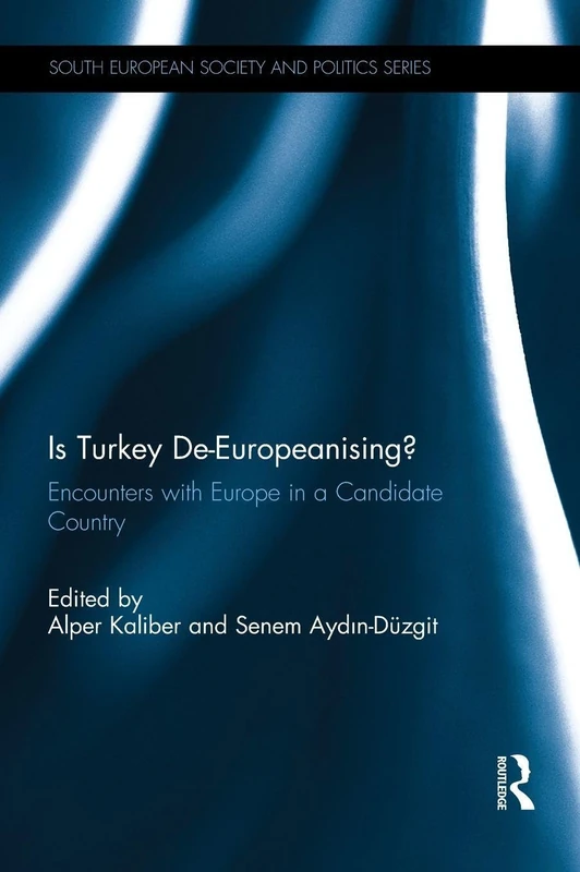 Routledge - Is Turkey De-Europeanising? Political Book