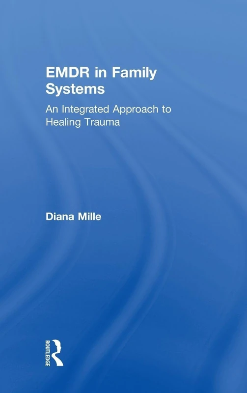 EMDR in Family Systems: An Integrated Approach to Healing Trauma - Image 1
