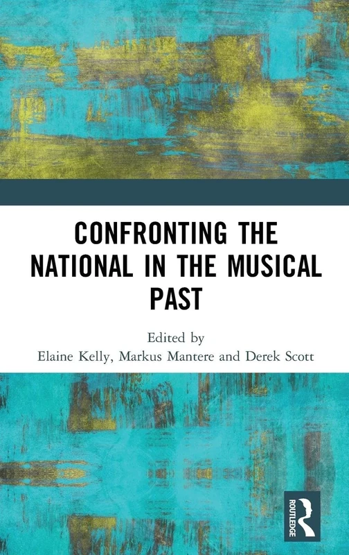 Confronting the National in the Musical Past