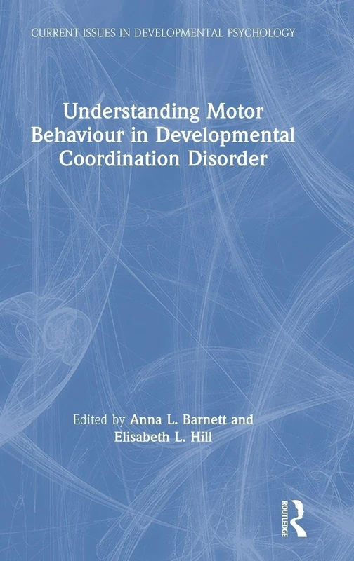 Routledge Understanding Motor Behaviour in DCD - Psychology Book
