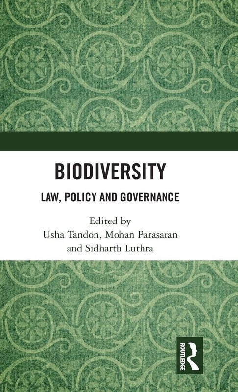 Biodiversity: Law, Policy and Governance