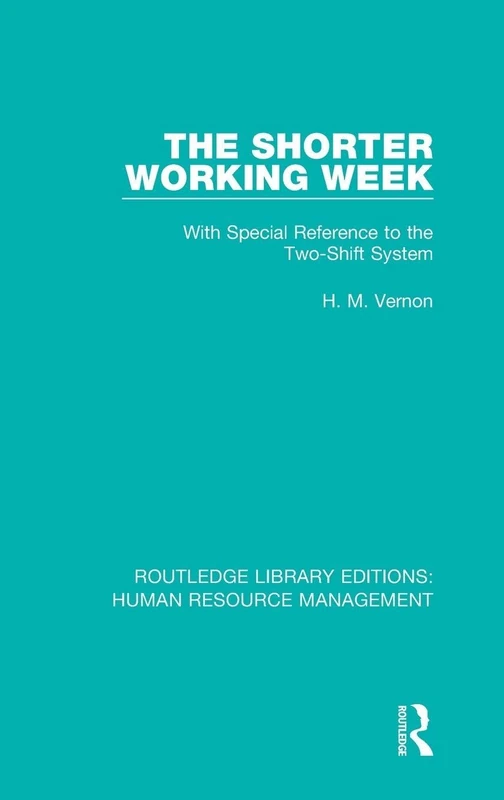 Routledge The Shorter Working Week - Human Resource Management