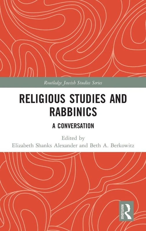 Routledge Religious Studies and Rabbinics: A Conversation