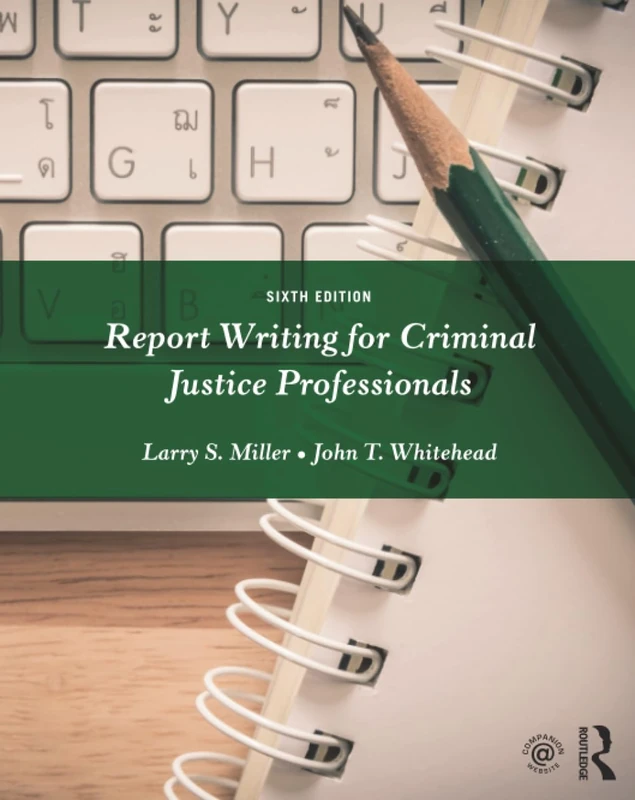 Report Writing for Criminal Justice Professionals