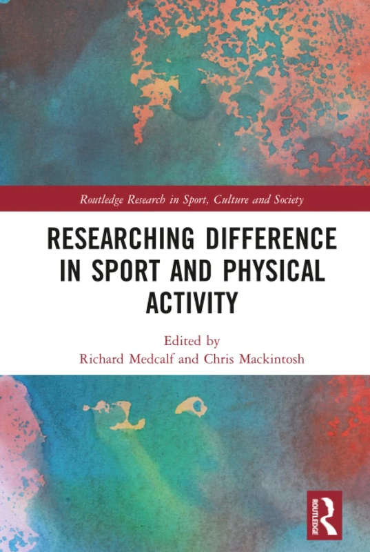 Routledge Researching Difference in Sport and Physical Activity