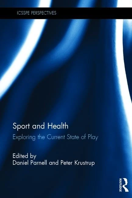 Sport and Health: Exploring the Current State of Play (ICSSPE Perspectives)