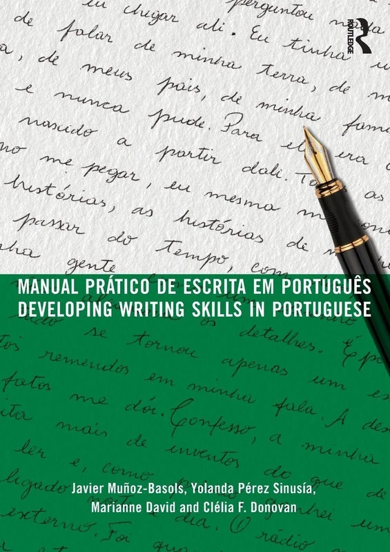 MANUAL PRÁTICO DE ESCRITA EM PORTUGUÊS DEVELOPING WRITING SKILLS IN PORTUGUESE