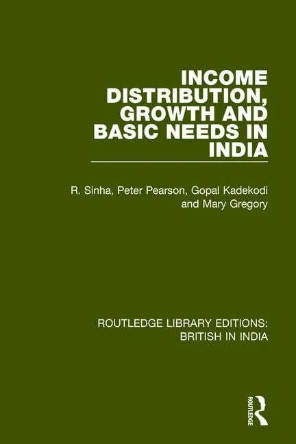 Income Distribution, Growth and Basic Needs in India: 11 (Routledge Library Editions: British in India) - Image 1