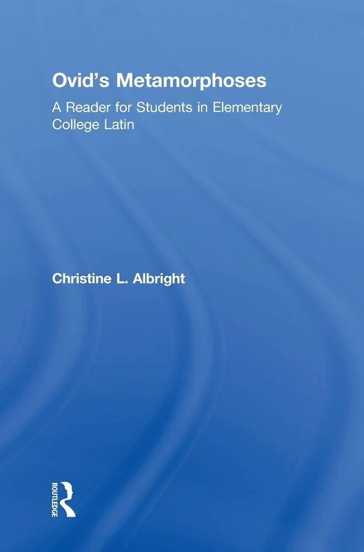 Routledge Ovid's Metamorphoses - Latin Reader for Students