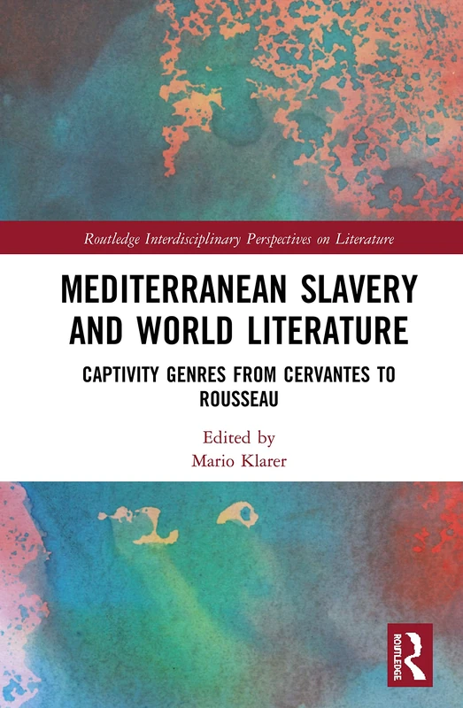 Routledge Mediterranean Slavery and World Literature Book - Image 1