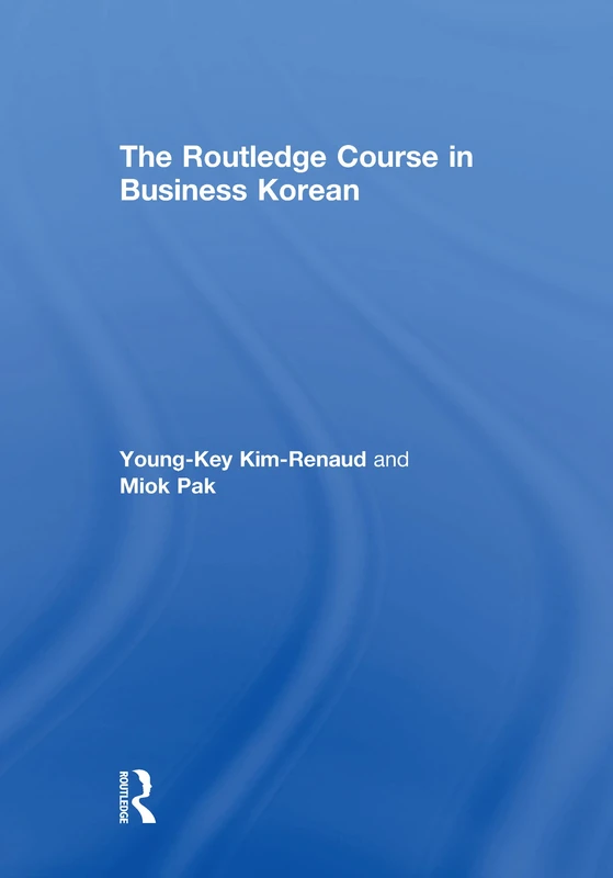 The Routledge Course in Business Korean