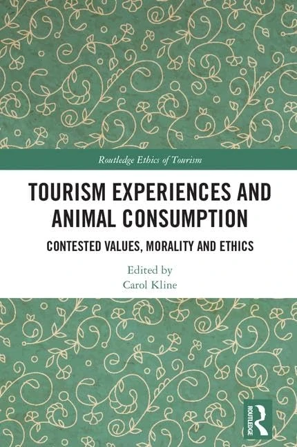 Routledge Tourism Experiences and Animal Consumption Book